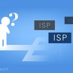 What to consider when choosing an ISP