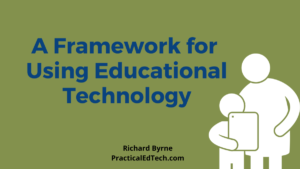 A Simple Framework for Thinking About Educational Technology