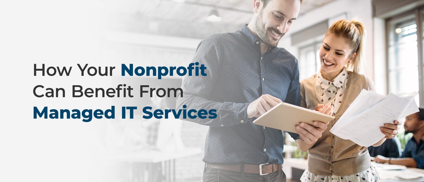 How Your Nonprofit Can Benefit From Managed IT Services