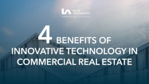 Four Benefits of Innovative Technology in Commercial Real Estate
